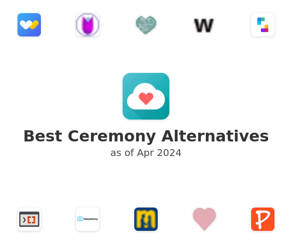 Best Ceremony Alternatives