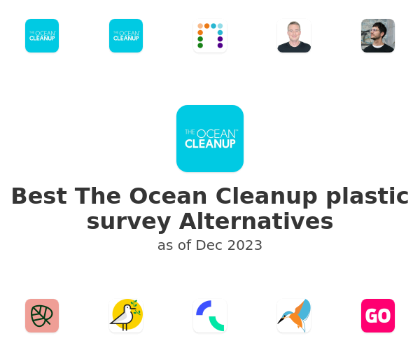 Best The Ocean Cleanup plastic survey Alternatives