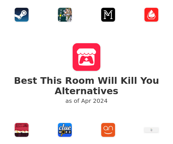 Best This Room Will Kill You Alternatives