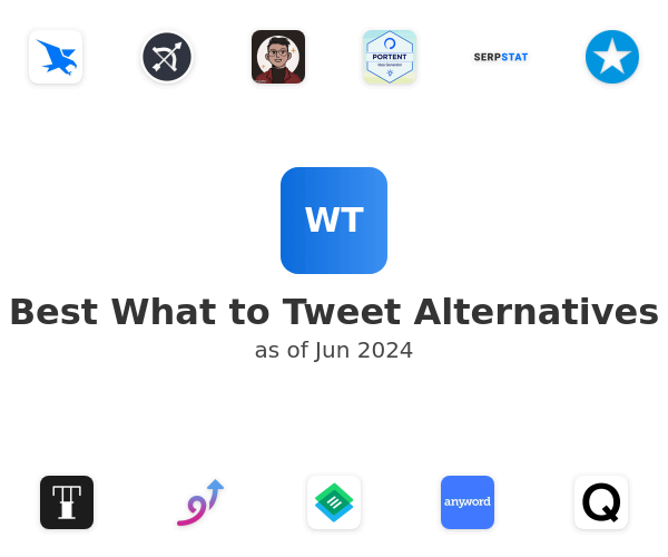 Best What to Tweet Alternatives