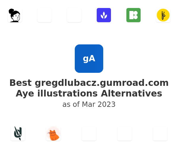 Best gregdlubacz.gumroad.com Aye illustrations Alternatives