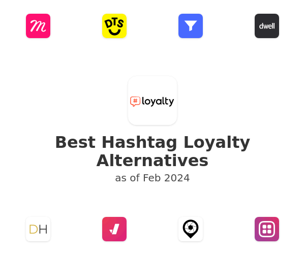 Best Hashtag Loyalty Alternatives