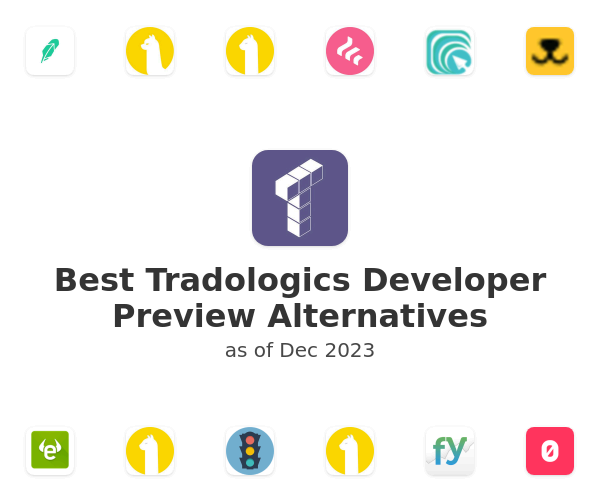 Best Tradologics Developer Preview Alternatives