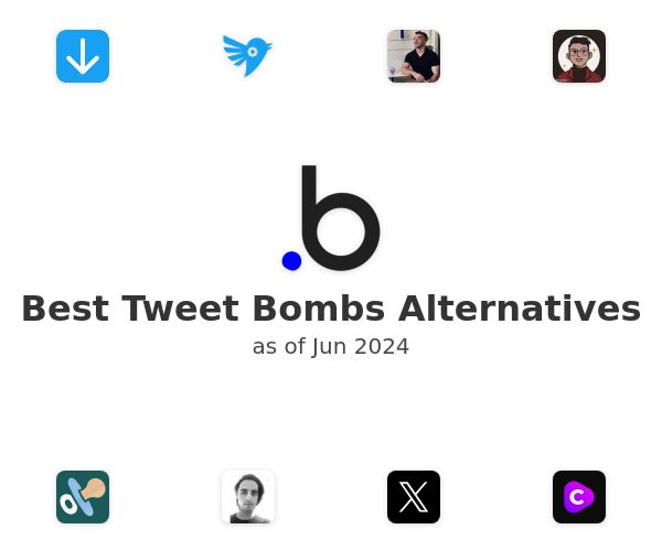 Best Tweet Bombs Alternatives