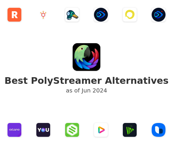 Best PolyStreamer Alternatives