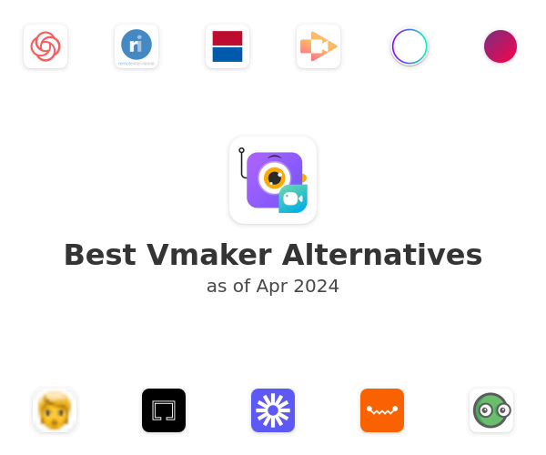 Best Vmaker Alternatives