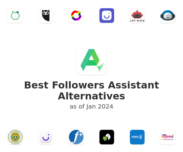 Best Followers Assistant Alternatives