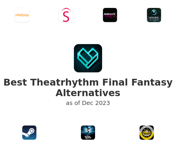 Best Theatrhythm Final Fantasy Alternatives