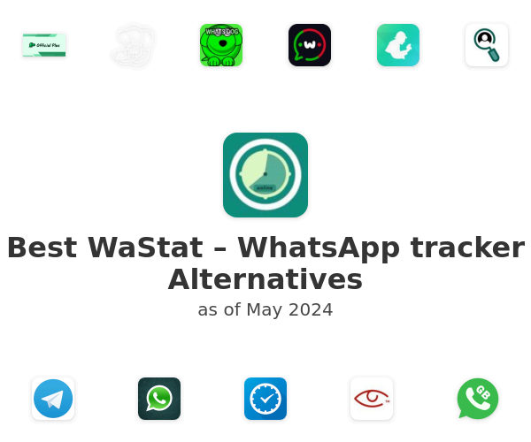 Best WaStat – WhatsApp tracker Alternatives
