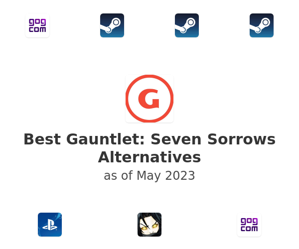 Best Gauntlet: Seven Sorrows Alternatives