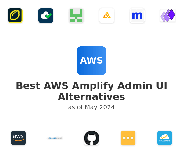 Best AWS Amplify Admin UI Alternatives