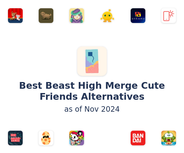 Best Beast High Merge Cute Friends Alternatives