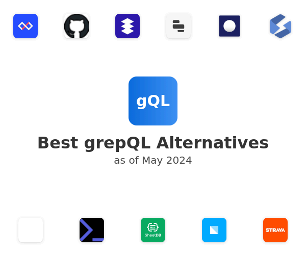 Best grepQL Alternatives