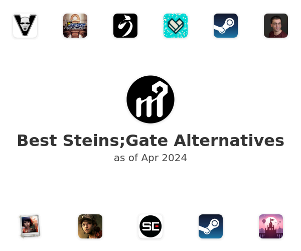 Best Steins;Gate Alternatives