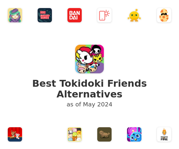Best Tokidoki Friends Alternatives