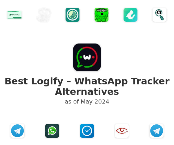Best Logify – WhatsApp Tracker Alternatives