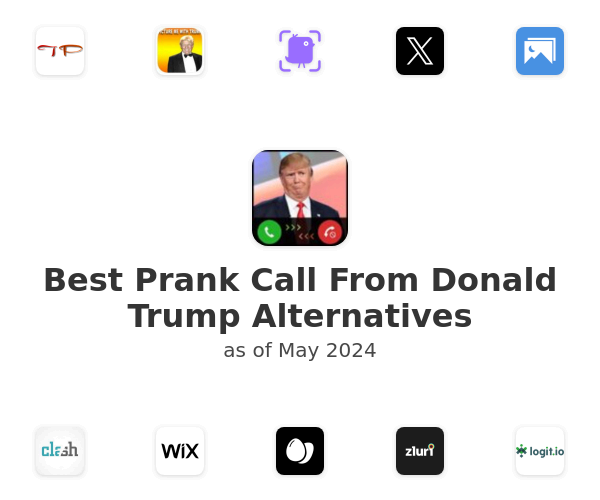 Best Prank Call From Donald Trump Alternatives