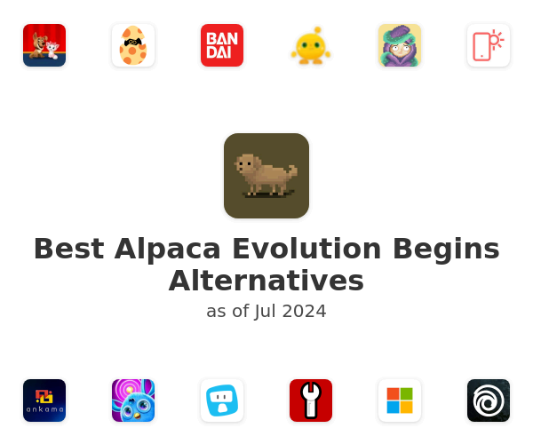 Best Alpaca Evolution Begins Alternatives