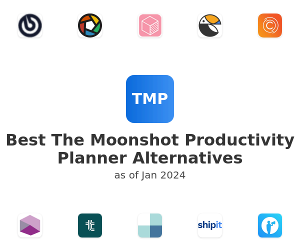 Best The Moonshot Productivity Planner Alternatives