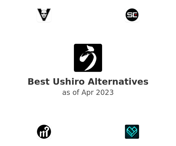 Best Ushiro Alternatives