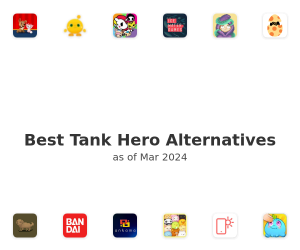 Best Tank Hero Alternatives