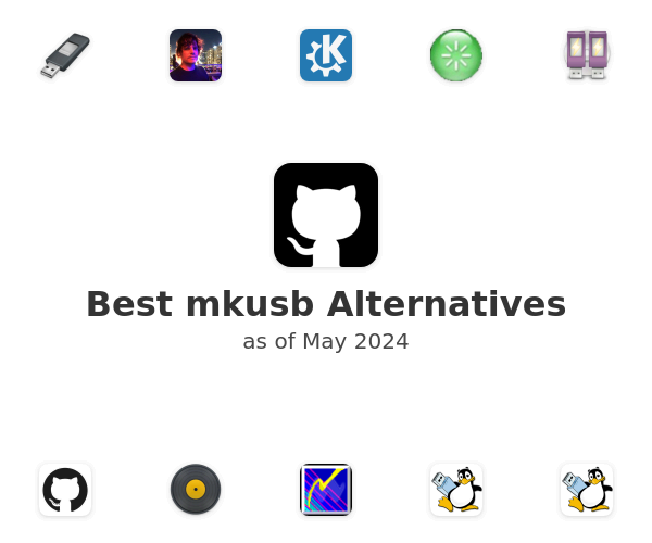 Best mkusb Alternatives