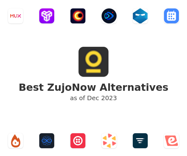 Best ZujoNow Alternatives
