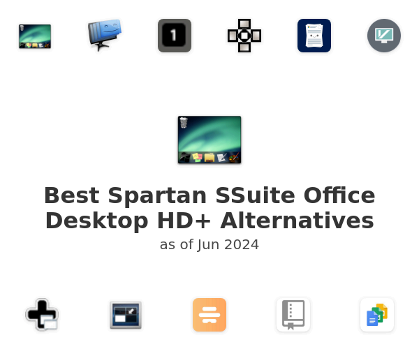 Best Spartan SSuite Office Desktop HD+ Alternatives