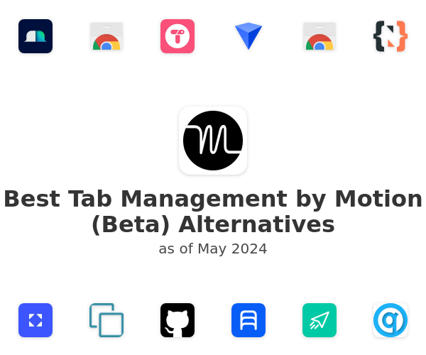 Best Tab Management by Motion (Beta) Alternatives