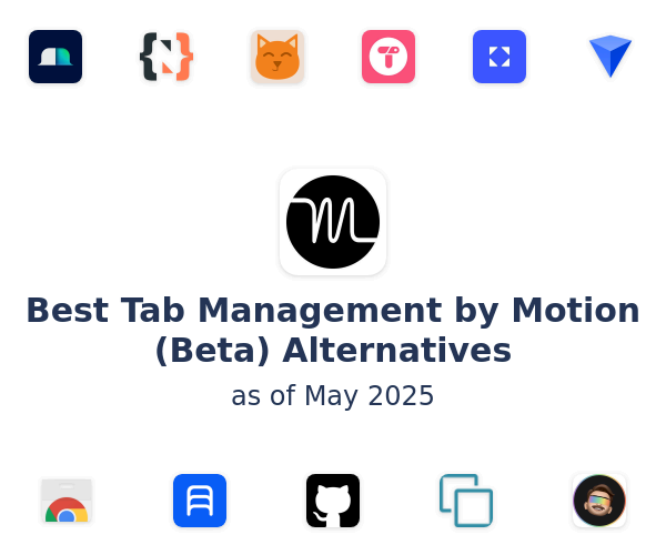 Best Tab Management by Motion (Beta) Alternatives