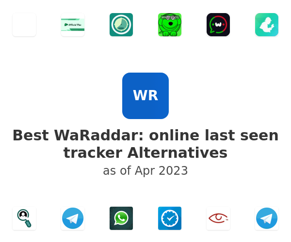 Best WaRaddar: online last seen tracker Alternatives