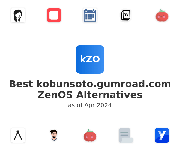 Best kobunsoto.gumroad.com ZenOS Alternatives