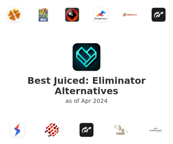 Best Juiced: Eliminator Alternatives