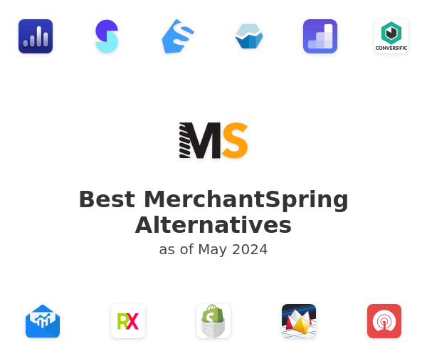 Best MerchantSpring Alternatives