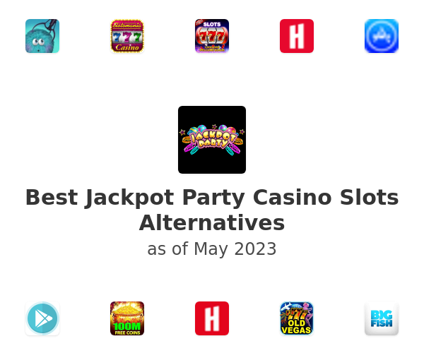 Best Jackpot Party Casino Slots Alternatives