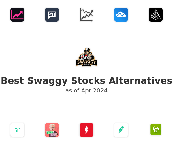 Best Swaggy Stocks Alternatives