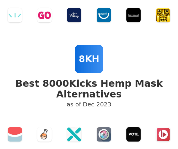 Best 8000Kicks Hemp Mask Alternatives