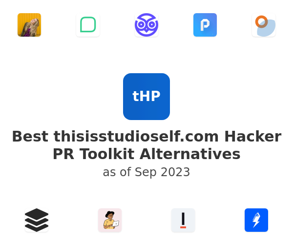 Best thisisstudioself.com Hacker PR Toolkit Alternatives
