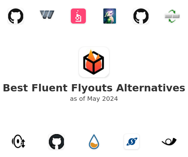 Best Fluent Flyouts Alternatives