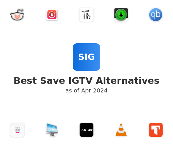 Best Save IGTV Alternatives