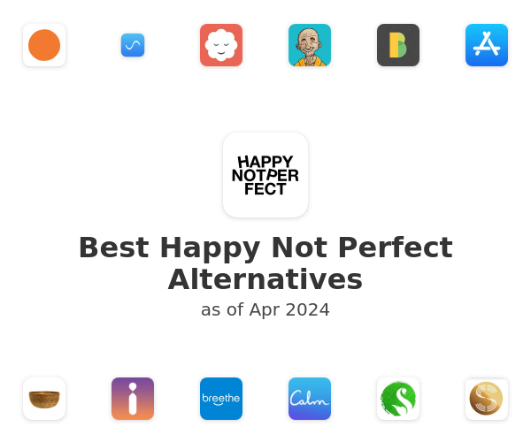 Best Happy Not Perfect Alternatives