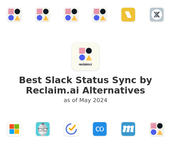 Best Slack Status Sync by Reclaim.ai Alternatives