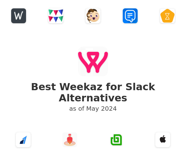 Best Weekaz for Slack Alternatives