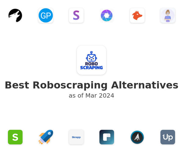 Best Roboscraping Alternatives