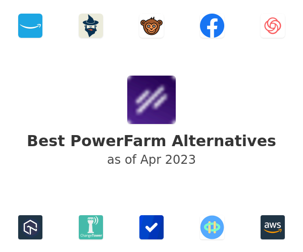 Best PowerFarm Alternatives