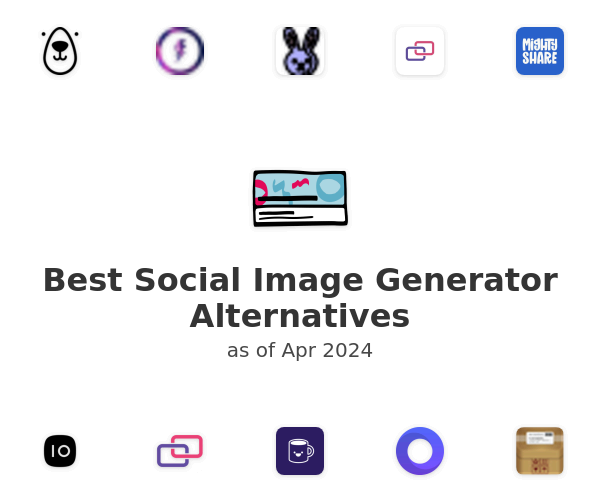 Best Social Image Generator Alternatives