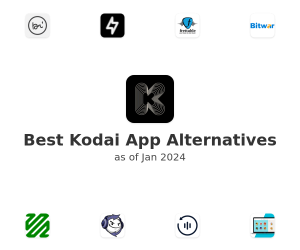 Best Kodai App Alternatives