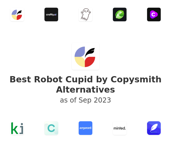 Best Robot Cupid by Copysmith Alternatives