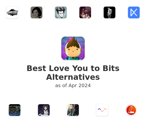 Best Love You to Bits Alternatives