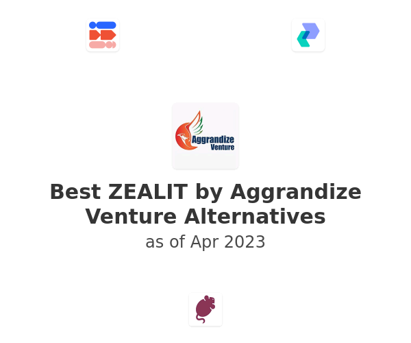 Best ZEALIT by Aggrandize Venture Alternatives